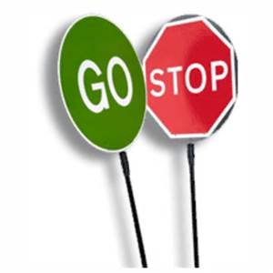 Stop/Go Slow Signs